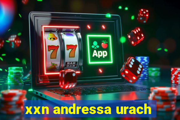 xxn andressa urach